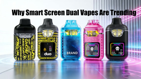 Why Smart Screen Dual Vapes Are Trending.jpg